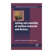 Joining and Assembly of Medical Materials and Devices