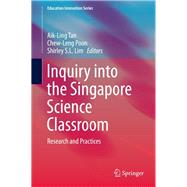 Inquiry into the Singapore Science Classroom