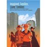 Imagined Families, Lived Families