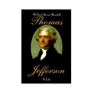 Thomas Jefferson : A Life