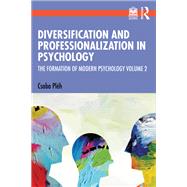 Diversification and Professionalization in Psychology