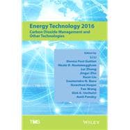 Energy Technology 2016 Carbon Dioxide Management and Other Technologies