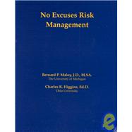 No Excuses Risk Management