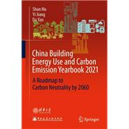 China Building Energy Use and Carbon Emission Yearbook 2021