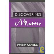 Discovering Mattie