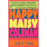 Happy Maisy Coleman : A Novel