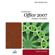New Perspectives on Microsoft Office 2007, First Course, Windows XP Edition