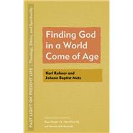 Finding God in a World Come of Age