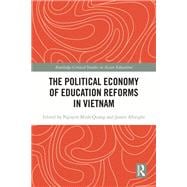 The Political Economy of Education Reforms in Vietnam