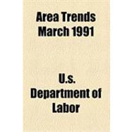 Area Trends March 1991