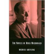 The Novels Of Ross Macdonald