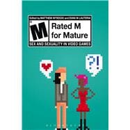 Rated M for Mature Sex and Sexuality in Video Games