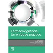 Farmacovigilancia. Un enfoque práctico