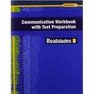 REALIDADES 2014 COMMUNICATION WORKBOOK WITH TEST PREPARATION LEVEL 2