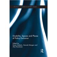 Disability, Spaces and Places of Policy Exclusion