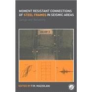 Moment Resistant Connections of Steel Frames in Seismic Areas: Design and Reliability
