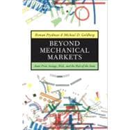 Beyond Mechanical Markets