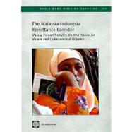 The Malaysia-Indonesia Remittance Corridor: Making Formal Transfers the Best Option for Women and Undocumented Migrants