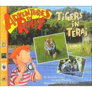 Adventures of Riley--Tigers in Terai: Tigers in Terai