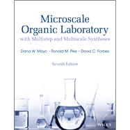 Microscale Organic Laboratory: With Multistep and Multiscale Syntheses