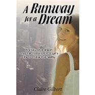 A Runway for a Dream: A Story of a Dream and the Transition in a Girl's Life to Make It a Reality