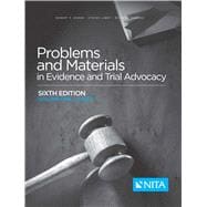 Problems and Materials in Evidence and Trial Advocacy Volume One / Cases