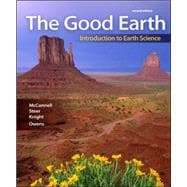 Package: The Good Earth: Introduction to Earth Science with Connect Plus Access Card