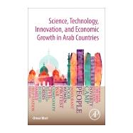 Science, Technology, Innovation, and Development in the Arab Countries