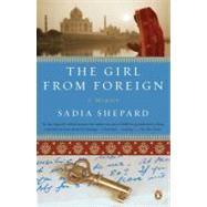 Girl from Foreign : A Memoir