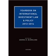 Yearbook on International Investment Law & Policy, 2013-2014