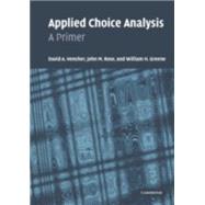Applied Choice Analysis: A Primer