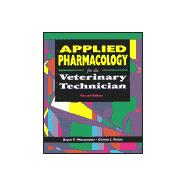 Applied Pharmacology for the Veterinary Technician