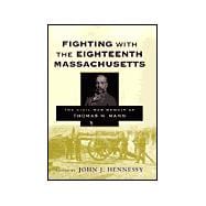 Fighting With the Eighteenth Massachusetts