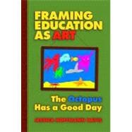 Framing Education As Art: The Octopus Has A Good Day