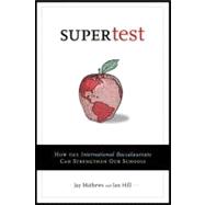 Supertest How the International Baccalaureate Can Strengthen Our Schools