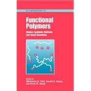 Functional Polymers Modern Synthetic Methods and Novel Structures