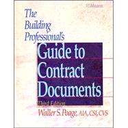 The Building Professional's Guide to Contracting Documents