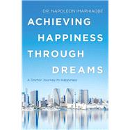 Achieving Happiness Through Dreams