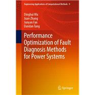 Performance Optimization of Fault Diagnosis Methods for Power Systems
