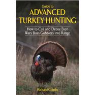 GUIDE TO ADVANCED TURKEY HUNT CL
