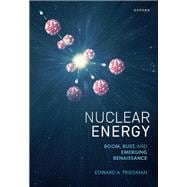 Nuclear Energy Boom, Bust, and Emerging Renaissance book cover, ISBN 9780198925781
