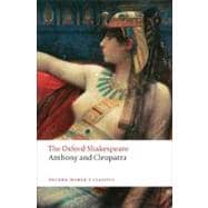 Anthony and Cleopatra The Oxford Shakespeare Anthony and Cleopatra