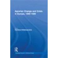 Agrarian Change and Crisis in Europe, 1200-1500