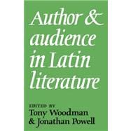 Author and Audience in Latin Literature