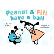 Peanut and Fifi Have A Ball