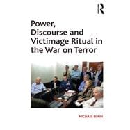 Power, Discourse and Victimage Ritual in the War on Terror