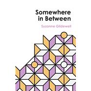 Somewhere in Between