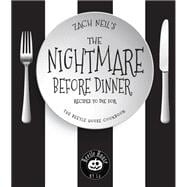 The Nightmare Before Dinner Recipes to Die For: The Beetle House Cookbook