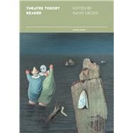Theatre Theory Reader
