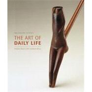 The Art of Daily Life Portable Objects from Southeast Africa